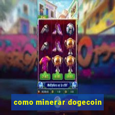 como minerar dogecoin